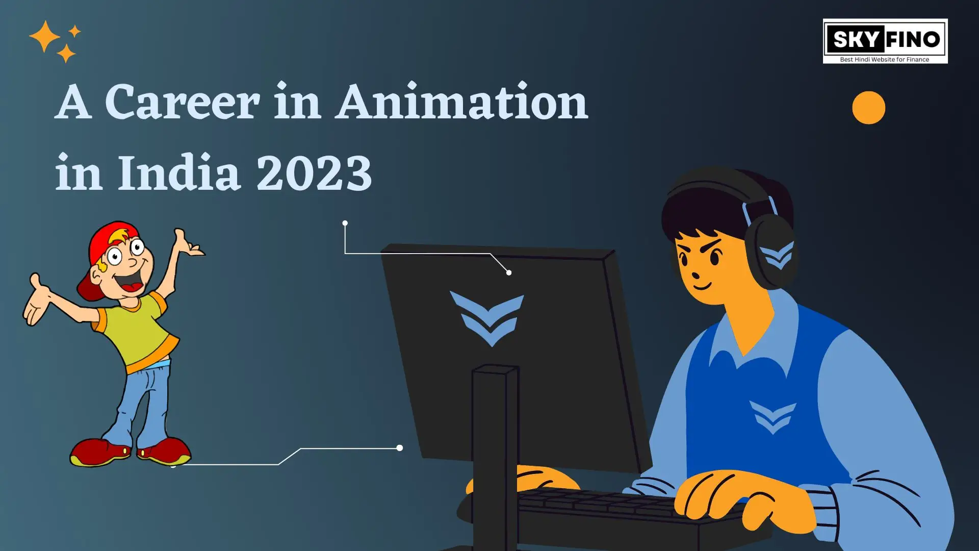 Career in Animation in India in Hindi